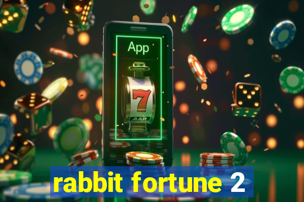 rabbit fortune 2